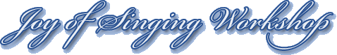 Joy of Singing Workshop